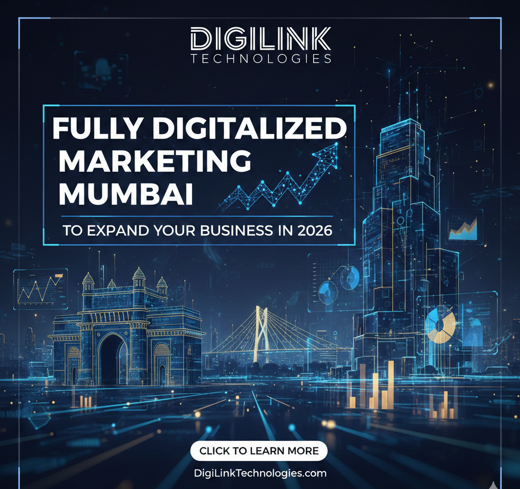 A professional digital marketing banner for DigiLink Technologies featuring a futuristic, glowing blue 3D render of the Mumbai skyline, including the Gateway of India and modern skyscrapers with data charts. The image displays the text 'Fully Digitalized Marketing Mumbai to Expand Your Business in 2026' with a 'Click to Learn More' button."